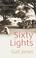 Cover of: Sixty lights