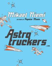 Cover of: Astrotruckers by Mikael Niemi