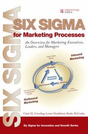 Cover of: Six sigma for marketing processes: an overview for marketing executives, leaders, and managers
