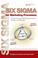 Cover of: Six sigma for marketing processes