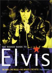 Cover of: The Rough Guide to Elvis: The Man, The Music, The Movies, The Myth (Rough Guide Reference Series)