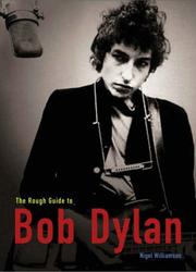 Cover of: The rough guide to Bob Dylan by Nigel Williamson