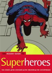 Cover of: The rough guide to superheroes