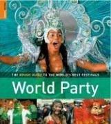 Cover of: World Party: The Rough Guide to the World's Best Festivals
