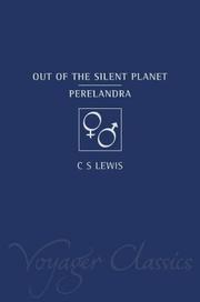 Cover of: Out of the Silent Planet (Voyager Classics) by C.S. Lewis