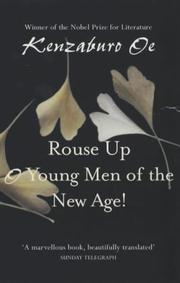 Cover of: Rouse Up, O Young Men of the New Age by Kenzaburō Ōe