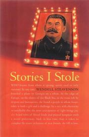 Cover of: Stories I Stole by Wendell Steavenson, Wendell Steavenson