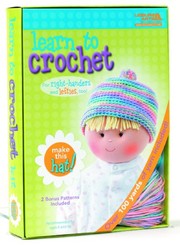 Cover of: Learn to Crochet Kit by Leisure Arts 7138, Inc.