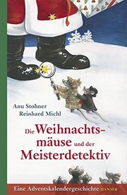 Cover of: Die Weihnachtsmäuse und der Meisterdetektiv: Eine Adventskalendergeschichte