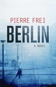 Cover of: Berlin by Pierre Frei, Pierre Frei