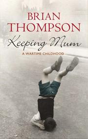 Cover of: Keeping Mum by Brian Thompson