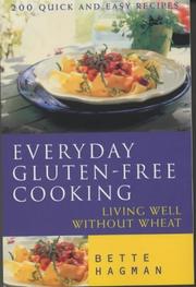 Cover of: Everyday Gluten Free Cooking by Bette Hagman