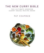 Cover of: The New Curry Bible by Pat Chapman