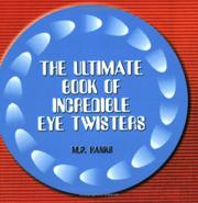 Cover of: Ultimate Book of Incredible Eye-Twisters