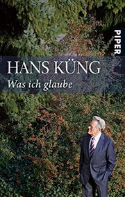 Cover of: Was ich glaube by Hans Küng