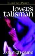 Cover of: Lover's Talisman by Ashleigh Raine