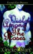 Cover of: Violet Among The Roses