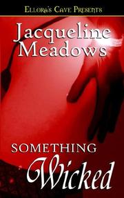 Cover of: Something Wicked by Jacqueline Meadows