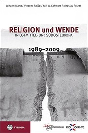 Cover of: Religion und Wende in Ostmittel- und Sudosteuropa 1989-2009: Tagungsband zum gleichnamigen Symposion anlasslich des 20. Jahrestags des Falls des Eisernen Vorhangs in Wien, im Oktober 2009