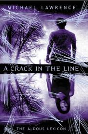 Cover of: A Crack in the Line (Aldous Lexicon) by Michael Lawrence