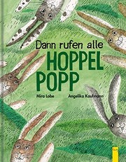 Cover of: Dann rufen alle Hoppelpopp