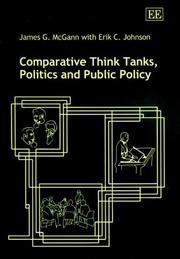 Cover of: Comparative think tanks, politics, and public policy by James G. McGann