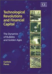 Cover of: Technological Revolutions and Financial Capital