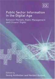 Cover of: Public sector information in the digital age: between markets, public management and citizens' rights