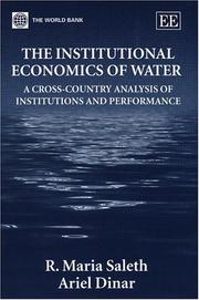 Cover of: The Institutional Economics of Water: A Cross-Country Analysis of Institutions and Performance