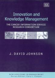 Cover of: Innovation And Knowledge Management: The Cancer Information Service Research Consortium (New Horizons in Management)