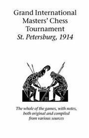 Cover of: Grand International Masters' Chess Tournament St. Petersburg, 1914