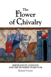 Cover of: The flower of chivalry by Richard Vernier