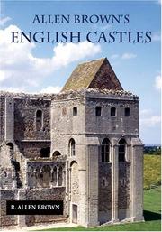 Cover of: Allen Brown's English castles by R. Allen Brown