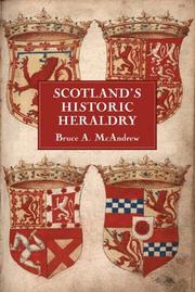 Cover of: Scotland's Historic Heraldry by Bruce A. McAndrew