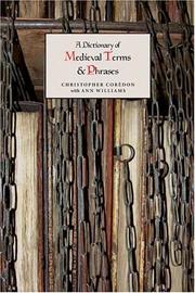 Cover of: A dictionary of medieval terms and phrases | Christopher CoreМЂdon