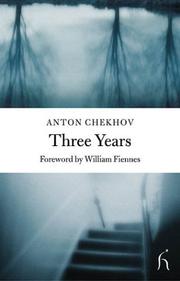 Cover of: Three Years (Hesperus Classics) by Антон Павлович Чехов