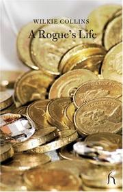 Cover of: A Rogue's Life (Hesperus Classics) by Wilkie Collins, Wilkie Collins