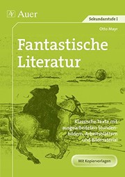 Cover of: Fantastische Literatur: Klassische Texte mit ausgearbeiteten Stundenbildern, Arbeitsblättern und Bildmaterial
