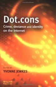 Cover of: Dot.Cons: Crime, Deviance and Identity on the Internet