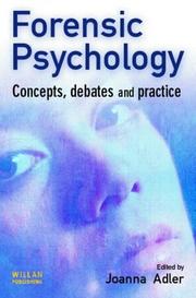 Cover of: Forensic Psychology: Concepts, Debates and Practice
