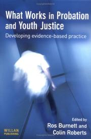 What works in probation and youth justice by Ros Burnett, Colin Roberts