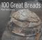 Cover of: 100 Great Breads