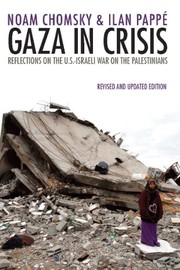 Cover of: Gaza in Crisis: Reflections on the US-Israeli War Against the Palestinians