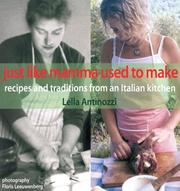 Cover of: Just Like Mamma Used to Make: Recipes and Traditions from an Italian Kitchen