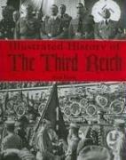 Cover of: Illustrated History of the Third Reich