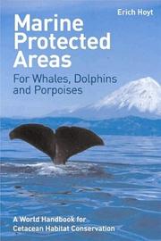 Cover of: Marine Protected Areas for Whales, Dolphins and Porpoises by Erich Hoyt