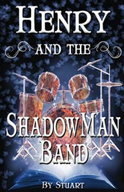 Cover of: Henry and the ShadowMan Band