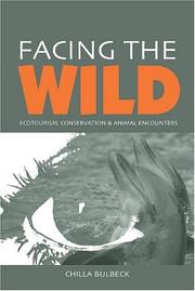 Cover of: Facing the Wild by Chilla Bulbeck