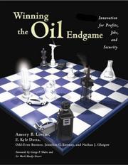 Cover of: Winning the oil endgame by Amory B. Lovins ... [et al.] ; with Jeff Bannon ... [et al.].