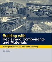 Cover of: Building with Reclaimed Components and Materials: A Design Handbook for Reuse and Recycling